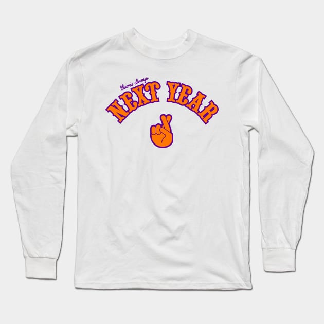 Phoenix Suns There's Always Next Year "Fingers Crossed" Long Sleeve T-Shirt by CraigAhamil